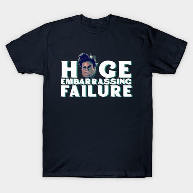 Huge Embarassing Failure T-Shirt by creativespero